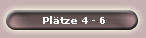 Pl�tze 4 - 6