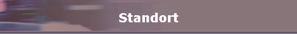 Standort
