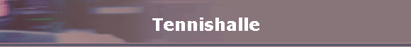 Tennishalle